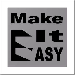 Make It Easy Posters and Art